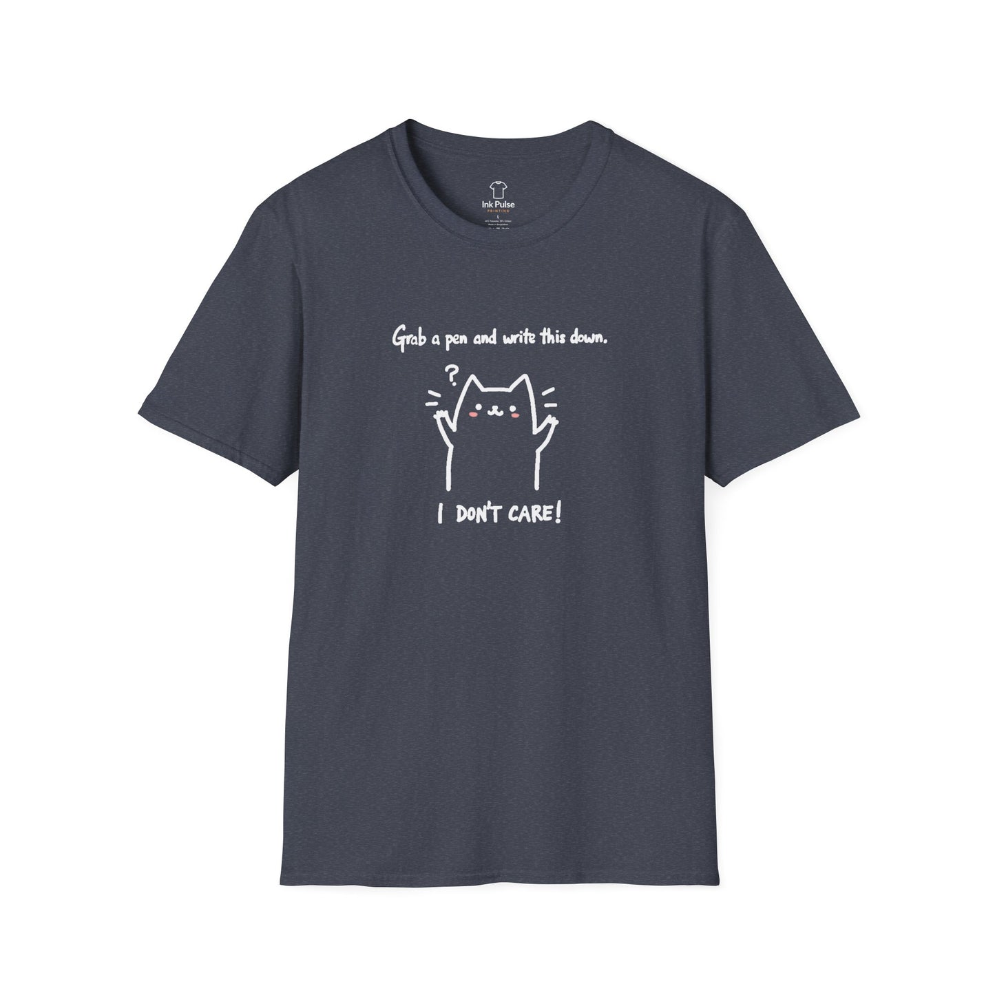 Ink Pulse Print - Funny Cat Quote T-Shirt, Cute Animal Tee. (Produced in Australia)