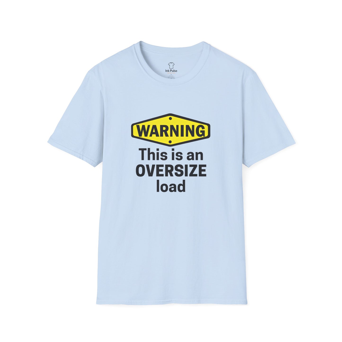Ink Pulse Print - Funny Oversize Load T-Shirt. (Produced in Australia)