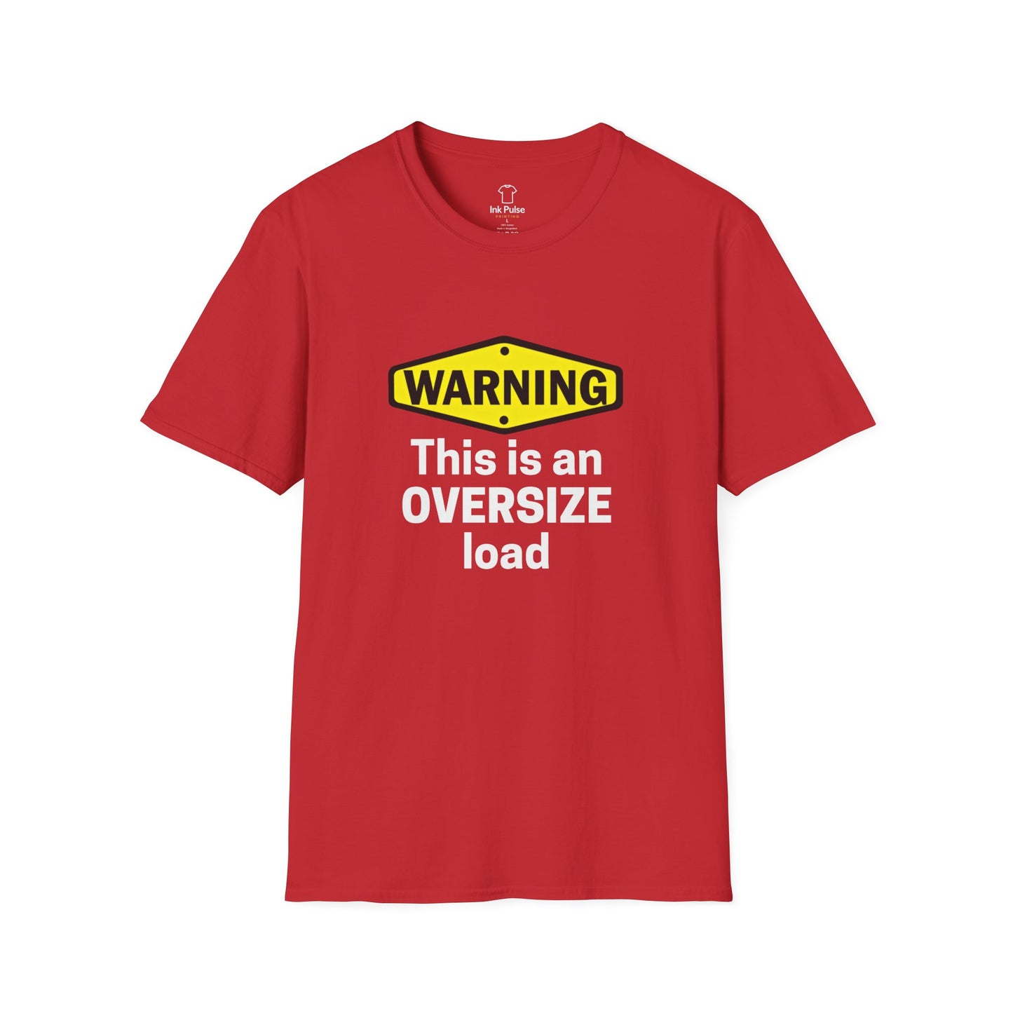 Ink Pulse Print - Funny Oversize Load T-Shirt. (Produced in Australia)