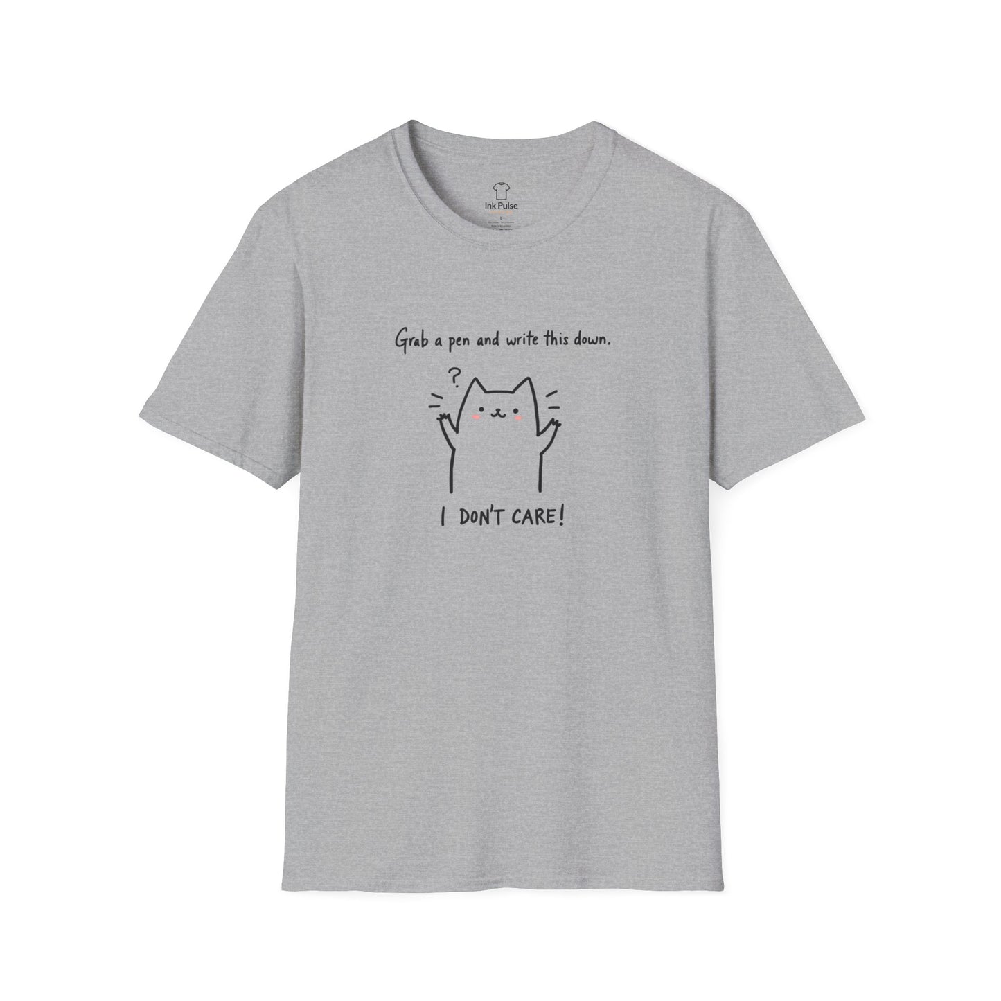 Ink Pulse Print - Funny Cat Quote T-Shirt, Cute Animal Tee. (Produced in Australia)