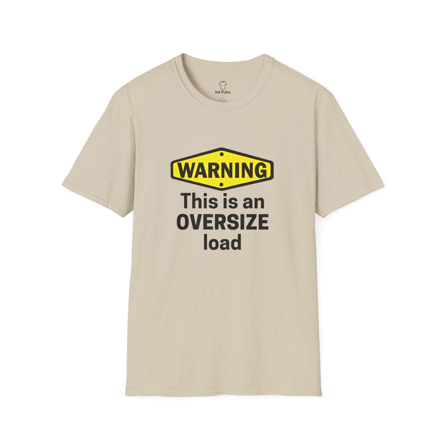 Ink Pulse Print - Funny Oversize Load T-Shirt. (Produced in Australia)