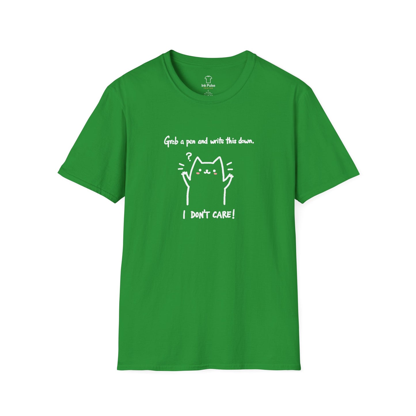 Ink Pulse Print - Funny Cat Quote T-Shirt, Cute Animal Tee. (Produced in Australia)