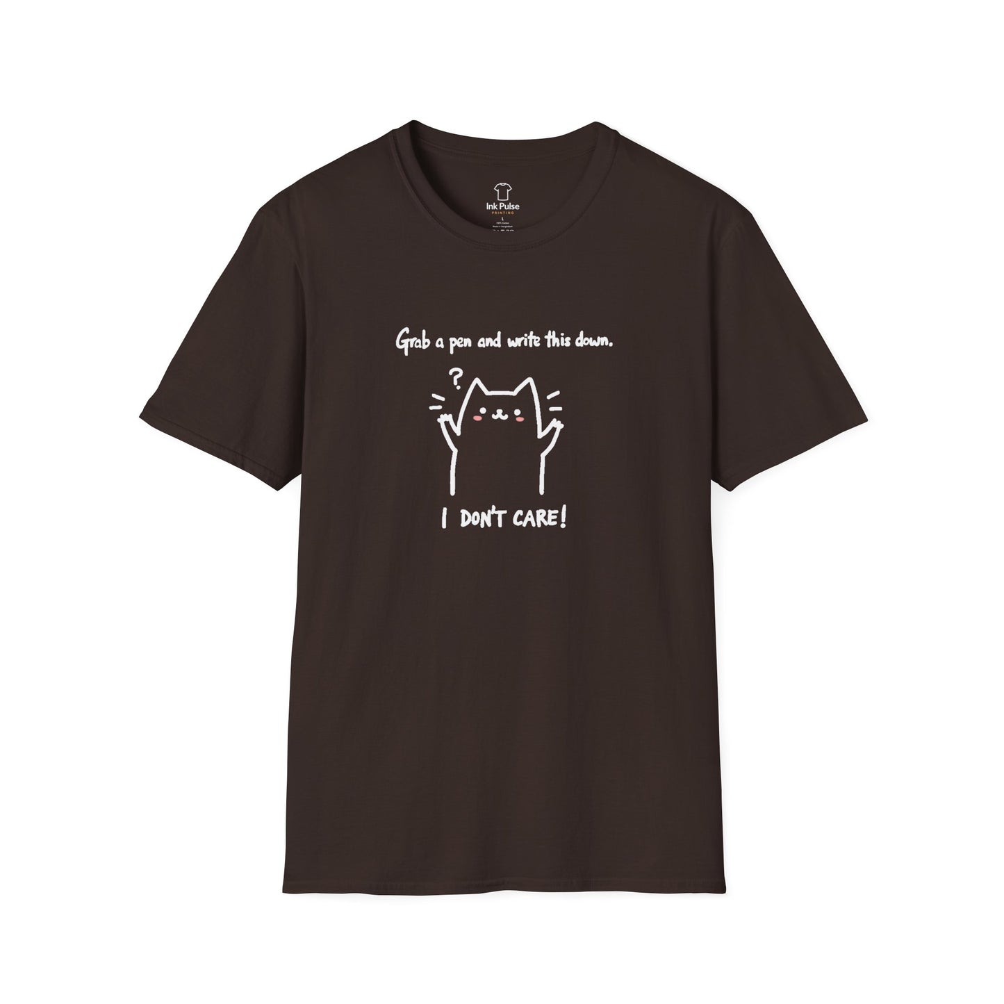 Ink Pulse Print - Funny Cat Quote T-Shirt, Cute Animal Tee. (Produced in Australia)