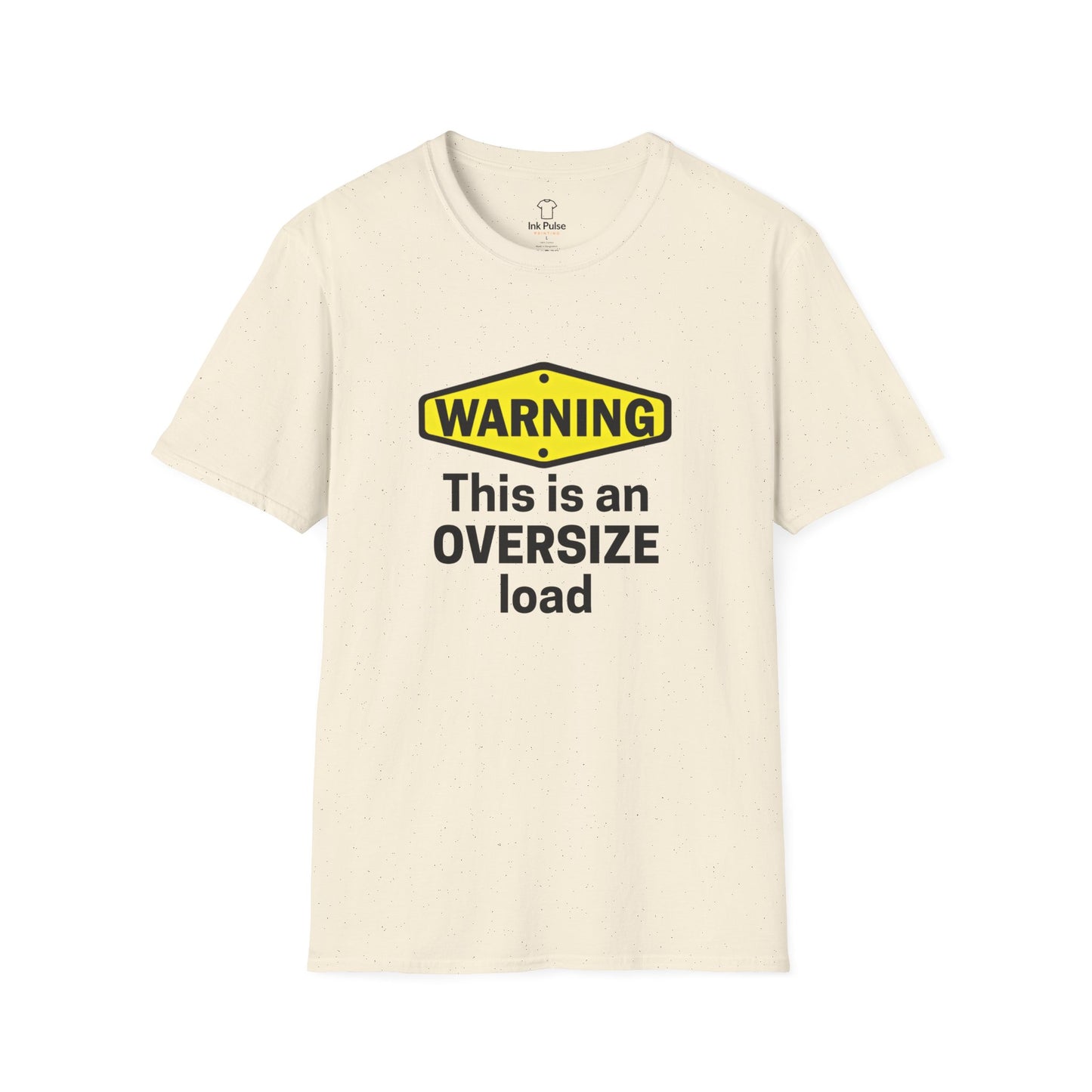 Ink Pulse Print - Funny Oversize Load T-Shirt. (Produced in Australia)