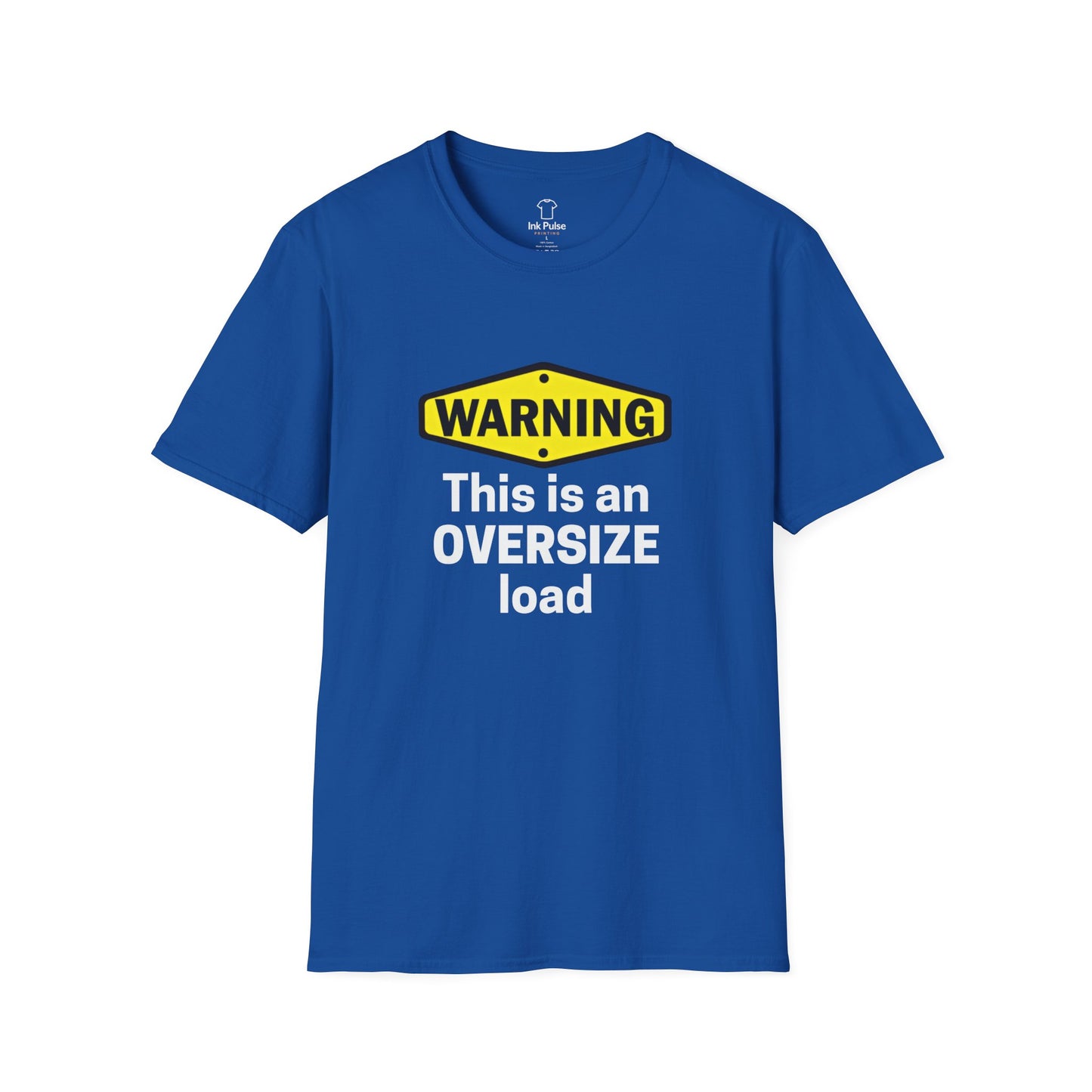 Ink Pulse Print - Funny Oversize Load T-Shirt. (Produced in Australia)