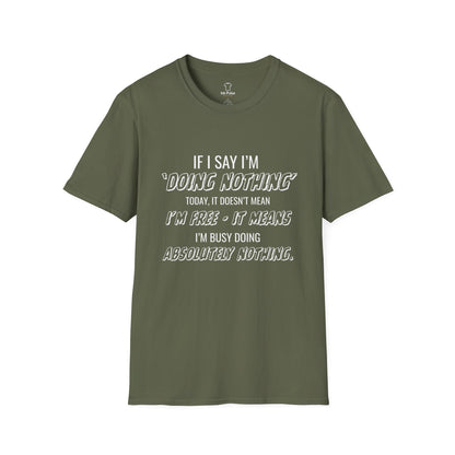 Ink Pulse Print - Funny Quote Unisex T-Shirt. (Produced in Australia)