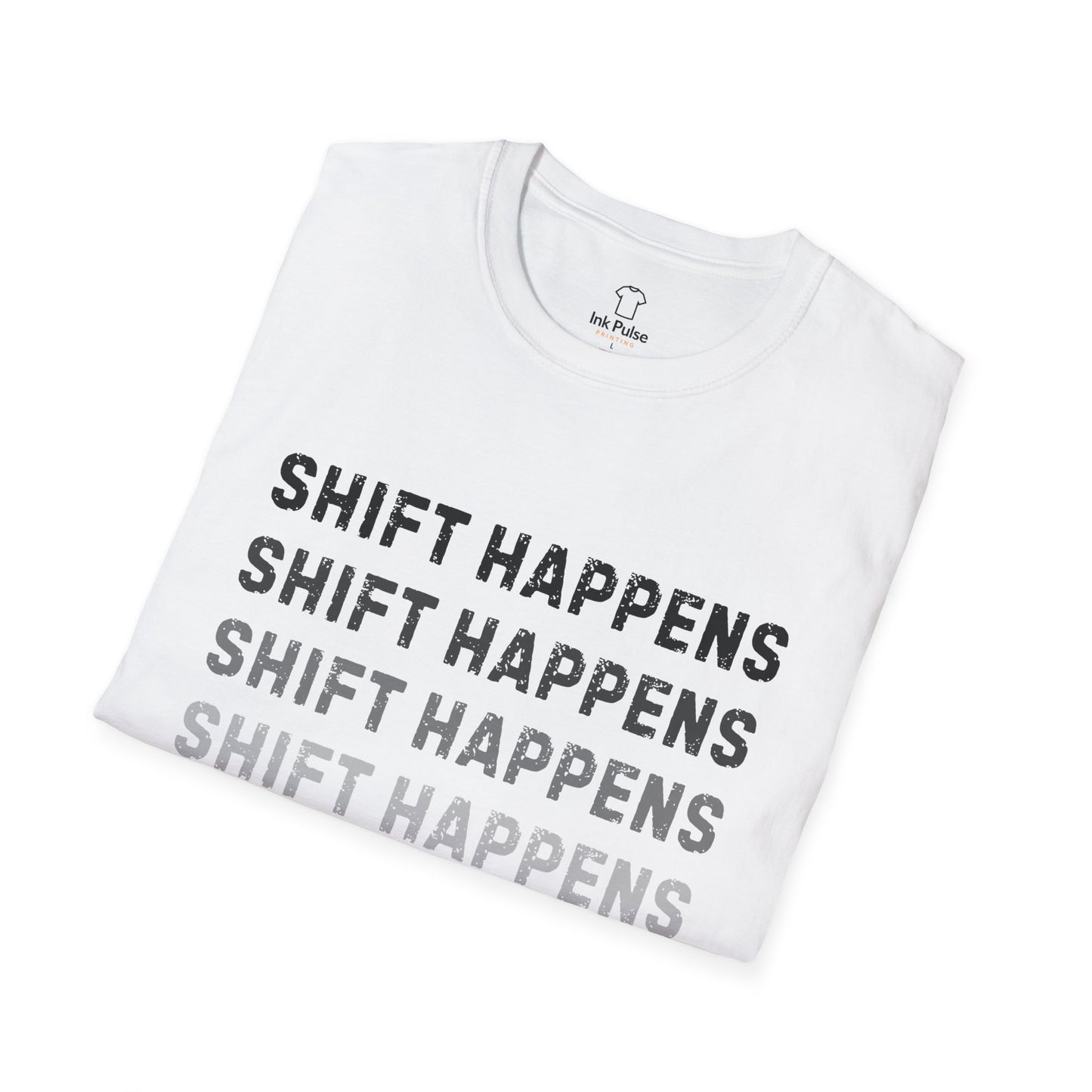 Ink Pulse Print - Shift Happens Unisex Softstyle T-Shirt | Casual Tee. (Produced in Australia)