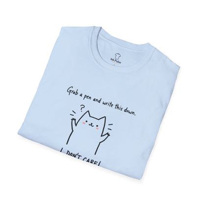 Ink Pulse Print - Funny Cat Quote T-Shirt, Cute Animal Tee. (Produced in Australia)