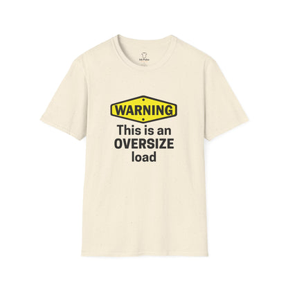 Ink Pulse Print - Funny Oversize Load T-Shirt. (Produced in Australia)
