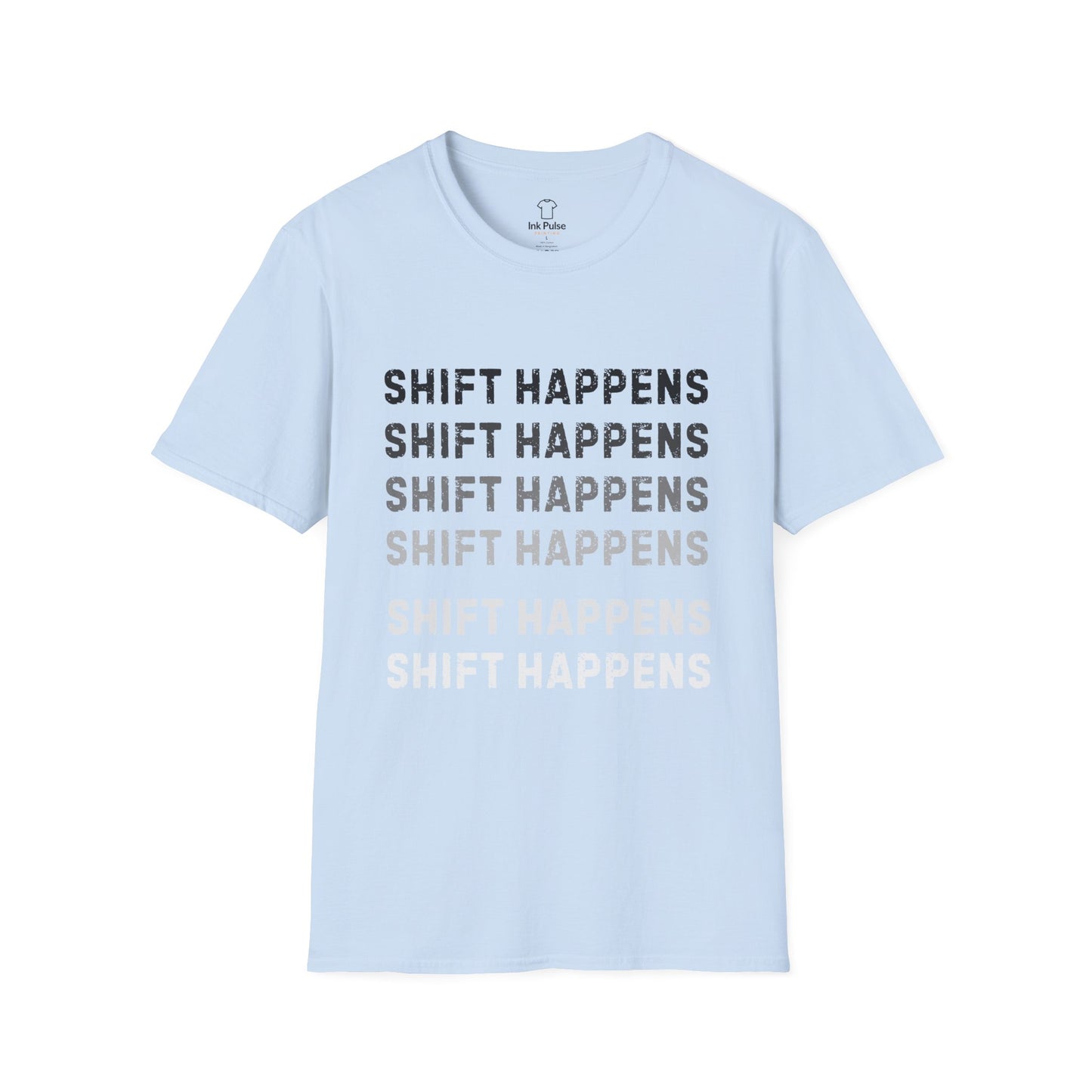Ink Pulse Print - Shift Happens Unisex Softstyle T-Shirt | Casual Tee. (Produced in Australia)