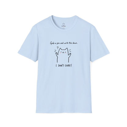Ink Pulse Print - Funny Cat Quote T-Shirt, Cute Animal Tee. (Produced in Australia)