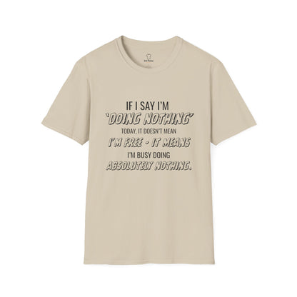 Ink Pulse Print - Funny Quote Unisex T-Shirt. (Produced in Australia)