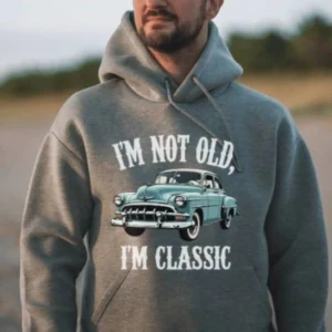I'm Not Old - Unisex Hoodie