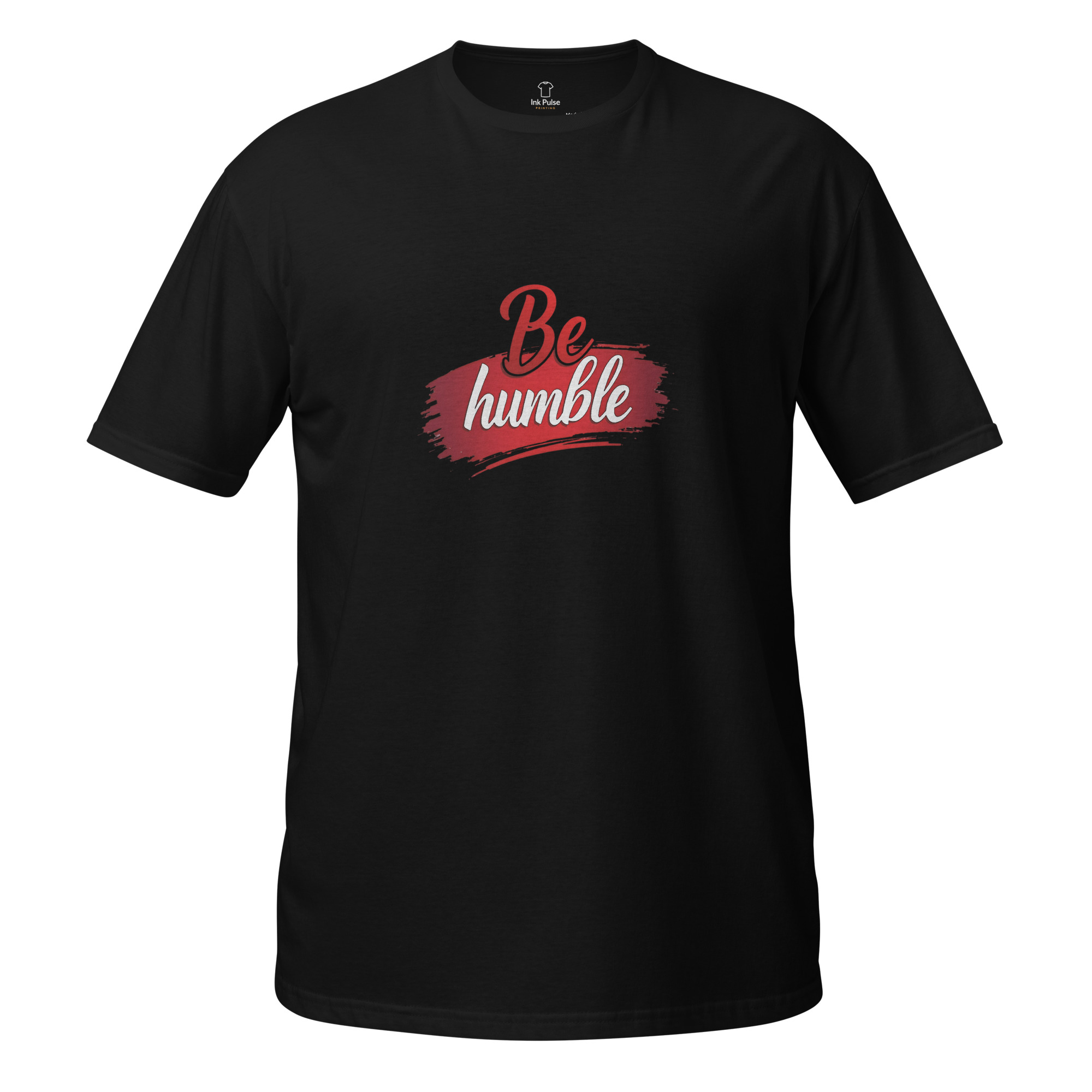 Be Humble - Short-Sleeve Unisex T-Shirt - Image 6