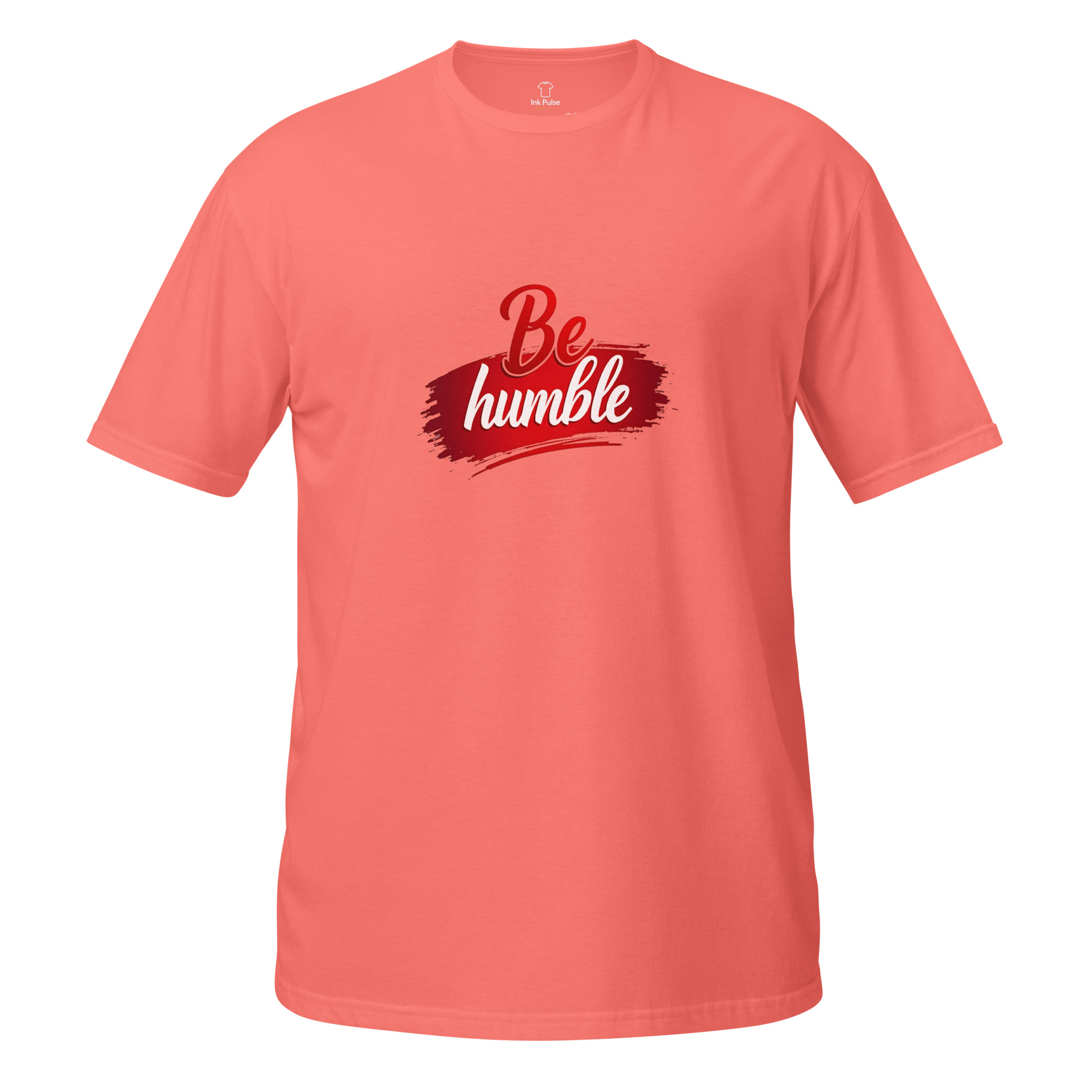 Be Humble - Short-Sleeve Unisex T-Shirt - Image 9