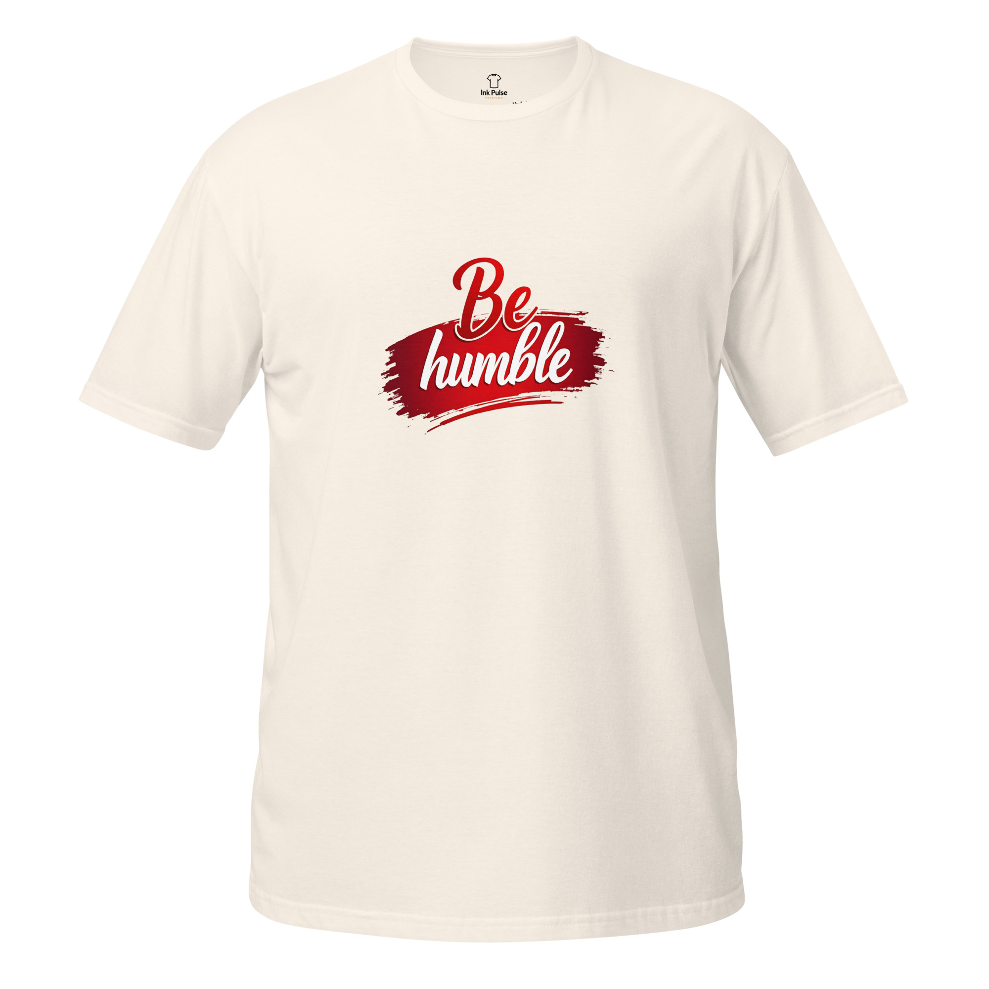 Be Humble - Short-Sleeve Unisex T-Shirt - Image 5
